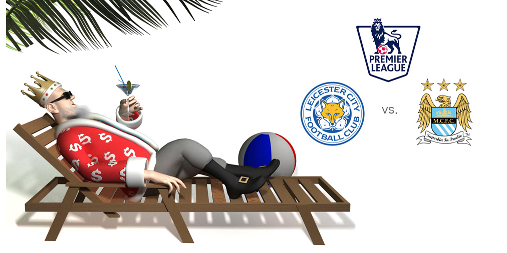 The King is on holidays, lounging in his chair and talking about the upcoming Barclays Premier League top of the table clash between Leicester City and Manchester City - What do the odds have to say about this one?