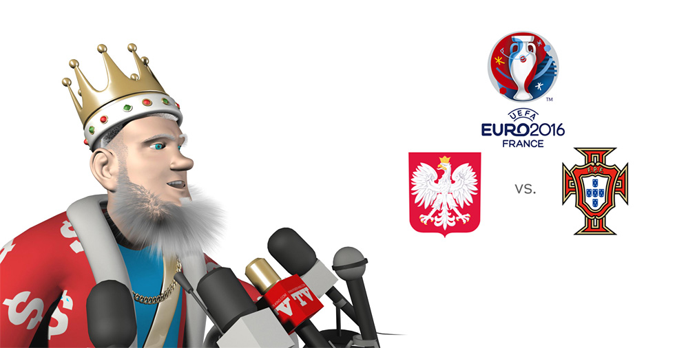 The King presents Poland vs. Portugal at the EURO 2016 tournament in France.  It is quarter-finals time!