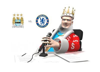 Manchester City vs. Chelsea FC - The King studio report