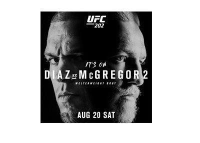 UFC 202 - Poster - Nick Diaz vs. Conor McGregor - 2nd fight - August 20th, 2016
