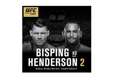 The Ultimate Fighting Championship - UFC 204 - Michael Bisping vs. Dan Henderson - Event Poster