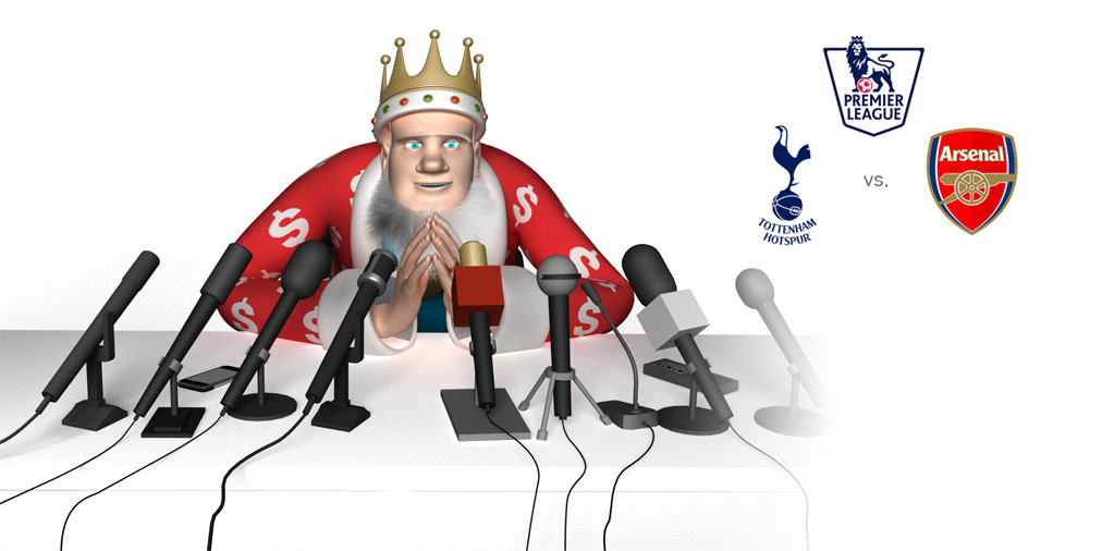 The King is very much looking forward to the upcoming match between Tottenham Hotspur and Arsenal FC
