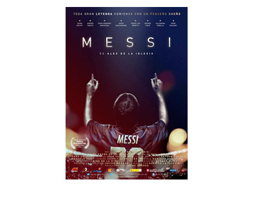 Messi - The Movie - Official Poster - Directed by Alex de la Iglesia, Script by Jorge Valdano - Release date January 1st, 2015 - Spain