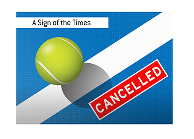 A sign of the times - Tennis tournament cancelled.