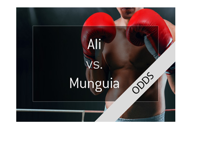 Boxing fight odds - Sadam Ali and Jaime Munguia - Year is 2018 - Bet on it!