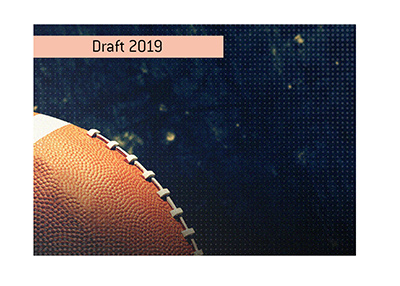 The National Football League draft for the year 2019 is approaching.  Place your bets!