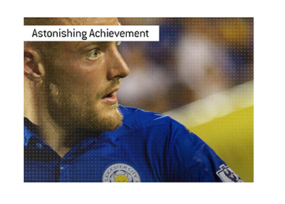 Jamie Vardy of Leicester City - 2016 English Premier League win was an outstanding achievement.