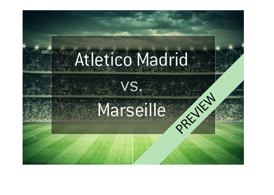 2017/18 UEFA Europa League final match between Atletico Madrid and Marseille - Bet on it!