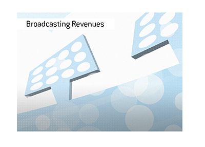 Broadcasting revenues are a Big deal to any sports league.