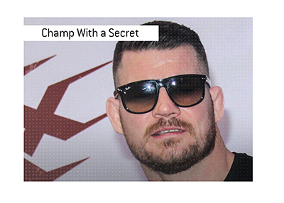 Ex champion Michael Bisping had a big secret.
