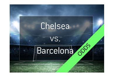 Odds for the Champions League match between Chelsea and Barcelona FC.  Bet on it!