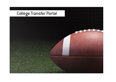 How do transfer work in college football?  The College Transfer Portal.