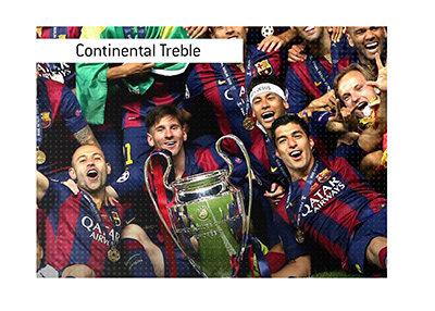 Barcelona FC are the latest team to win the Continental Treble.  In photo:  2015 UCL win celebrations.