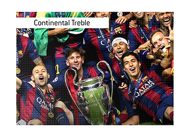 Barcelona FC are the latest team to win the Continental Treble. In photo: 2015 UCL win celebrations.