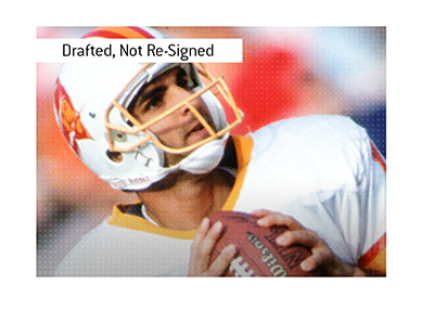 Drafted Quarterbacks, Never Re-Signed. Tampa Bay Buccaneers.