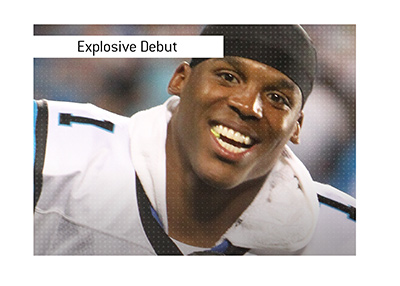 Explosive Debut - Cam Newton of Carolina Panthers.