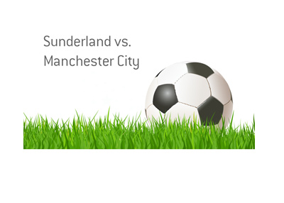 Sunderland vs. Manchester City - Football Matchup - Odds and preview.