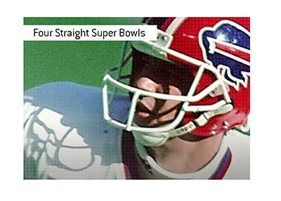 In photo: Jim Kelly. The story: Four straight Super Bowl losses.