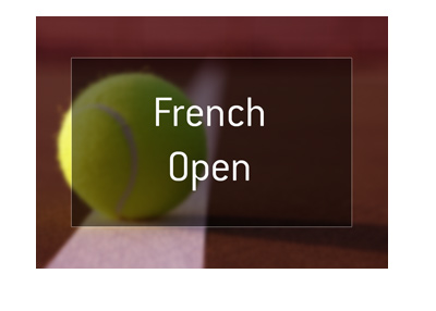 The French Open 2018 - Odds to win - Roland Garros - Bet on it.