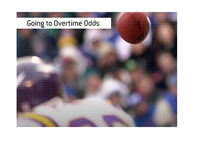 The chance of a NFL game going to overtime are...  The King reveals the long term statistic.