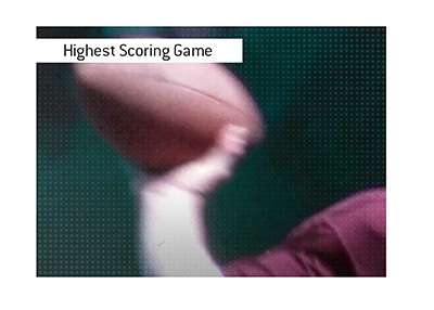The highest scoring NFL game of all time was...