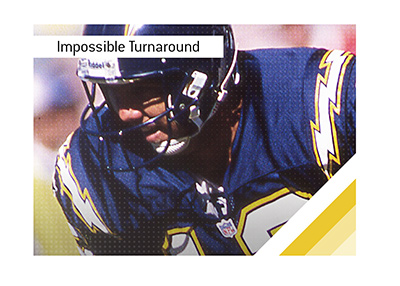 When 0-4 Became 11-5. Stan Humphries of the San Diego Chargers was instrumental in the 1992 season comeback.