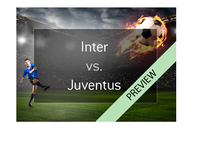 Inter Milan vs. Juventus - 2017-18 Serie A preview - Who will win the upcoming Derby dItalia?