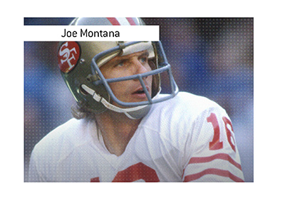 Legendary Joe Montana playing for San Francisco 49ers.