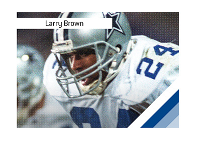 In photo:  Larry Brown of the Dallas Cowboys in the 1990s.