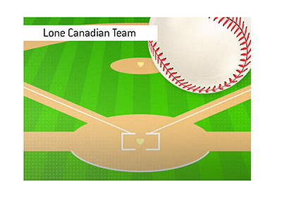 The lone Canadian baseball team is still looking for a home away from home for the season.