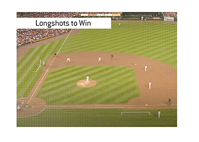 And the biggest longshots in history to win the World Series were...