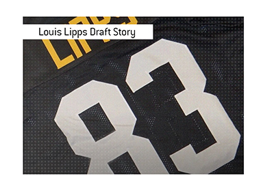 The NFL draft story of the American football player Louis Lipps.  In photo: The Steelers number 82 jersey.