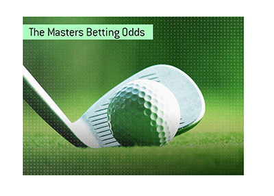 The 2019 Golf Masters tournament betting odds.  Who is the favourite to win?