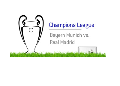 The upcoming match between Bayern Munich and Real Madrid.  Odds, preview and opinion.