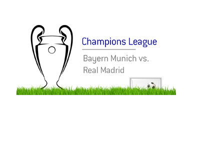 The upcoming match between Bayern Munich and Real Madrid. Odds, preview and opinion.