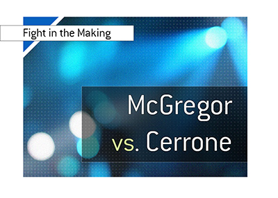 Conor McGregor vs. Donald Cerrone - Odds to win the fight that is in the making.