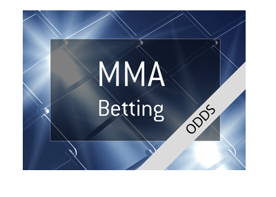 Mixed Martial Arts - Betting Odds.