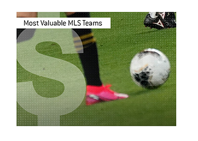 The most valuable Major League Soccer teams in year 2023.