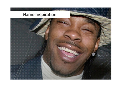 Busta Rhymes nickname inspiration.