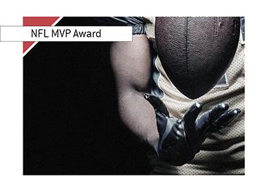 The National Football League - NFL - Most Valuable Player - MVP - Award.