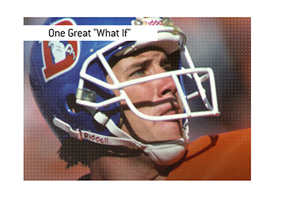 The one of the great what ifs in the world of NFL.  In photo:  John Elway of the Broncos.