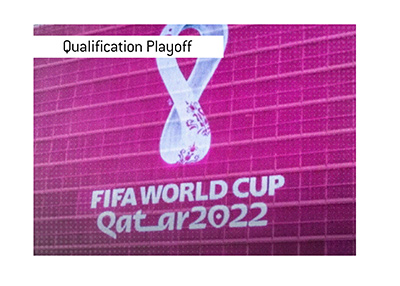 World Cup 2022 Qatar - Qualification Playoff.
