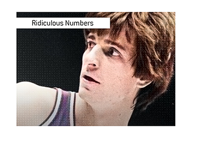 Pete Maravich and his ridiculous numbers in college basketball.