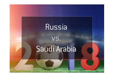 The World Cup Russia 2018 Opening Game Odds - Russia vs. Saudi Arabia - Bet on it!