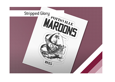 In 1925 the Pottsville Maroons won on the field but lost in the record books when the NFL stripped their championship.