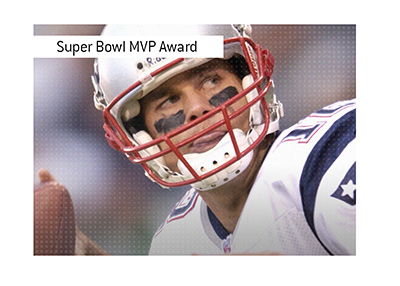The winners of the Super Bowl MVP Award.  In photo:  Tom Brady of New England Patriots.