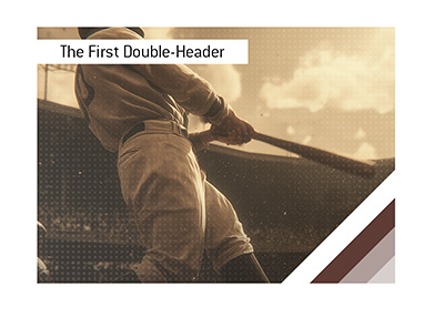 On September 25 1882 the Providence Grays and Worcester Ruby Legs played the first major league double-header, creating a baseball tradition that still endures.