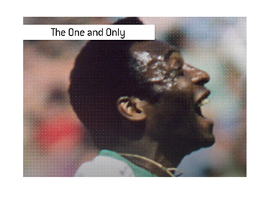 The one and only - Edson Arantes do Nascimento, better known as Pele.