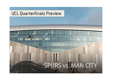 Tottenham will play host to Man City at their brand new stadium in the 2018/19 UCL quarter finals.  Bet on the game!