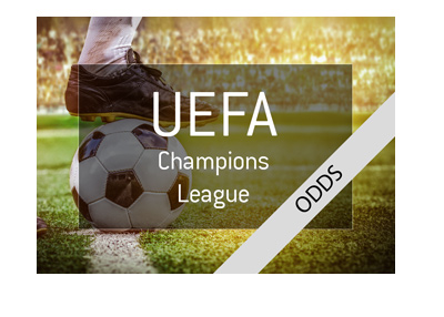 The UEFA Champions League - Odds - 2017/18 season - Quarter finals.